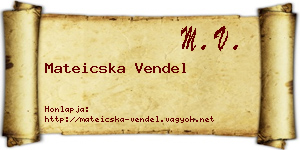 Mateicska Vendel névjegykártya